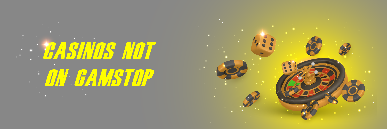 Top UK Gambling Sites Not on GamStop Top UK Gambling Sites Not on GamStop